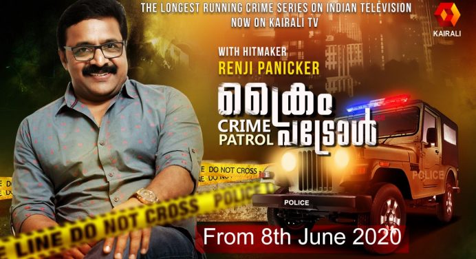 Crime Patrol Malayalam – Kairali TV Brings Longest Running Television Series