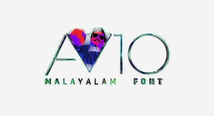 A10 Font Malayalam Download and Install – Step by Step Procedure to use Mohanlal Font on your System